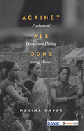 Against All Odds: Psychosocial Distress and Healing Among Women