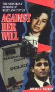 Against Her Will - Watkins, Ronald J