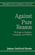Against Pure Reason