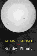 Against Sunset: Poems
