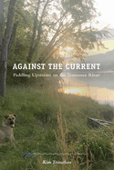 Against the Current: Paddling Upstream on the Tennessee River