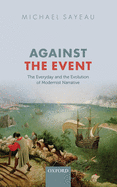 Against the Event: The Everyday and Evolution of Modernist Narrative