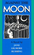 Against the Moon: Volume 17