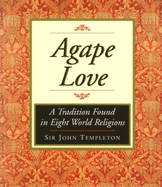 Agape Love: Tradition in Eight World Religions