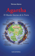 Agartha: El Mundo Interno de la Tierra