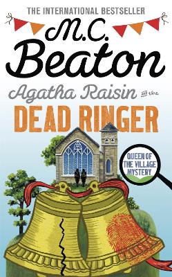 Agatha Raisin and the Dead Ringer - Beaton, M. C.