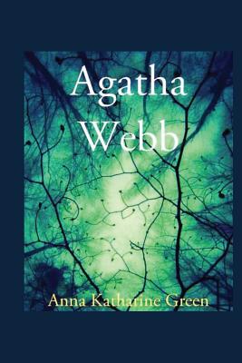 Agatha Webb - Green, Anna Katherine