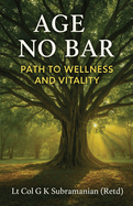 Age No Bar: Path to Wellness and Vitality