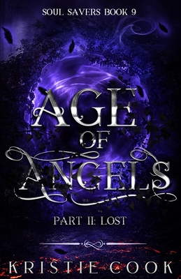 Age of Angels Part II: Lost - Cook, Kristie