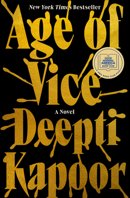 Age of Vice: A GMA Book Club Pick (a Novel) - Kapoor, Deepti