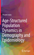 Age-Structured Population Dynamics in Demography and Epidemiology