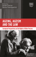 Ageing, Ageism and the Law: European Perspectives on the Rights of Older Persons