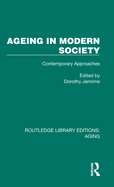 Ageing in Modern Society: Contemporary Approaches
