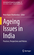 Ageing Issues in India: Practices, Perspectives and Policies