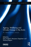 Ageing, Wellbeing and Climate Change in the Arctic: An interdisciplinary analysis