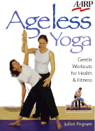 Ageless Yoga: Gentle Workouts for Health & Fitness