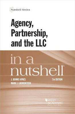 Agency, Partnership, and the LLC in a Nutshell - Hynes, J. Dennis, and Loewenstein, Mark J.