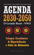 Agenda 2030-2050: O Grande Reposicionamento - NWO - Colapso Econ?mico, Hiperinfla??o e Falta de Alimentos - Dom?nio Mundial - Futuro Globalista - Despovoamento Exposto!