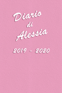 Agenda Scuola 2019 - 2020 - Alessia: Mensile - Settimanale - Giornaliera - Settembre 2019 - Agosto 2020 - Obiettivi - Rubrica - Orario Lezioni - Appunti - Priorit - Elegante e Moderno color Rosa