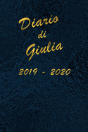 Agenda Scuola 2019 - 2020 - Giulia: Mensile - Settimanale - Giornaliera - Settembre 2019 - Agosto 2020 - Obiettivi - Rubrica - Orario Lezioni - Appunti - Priorit - Elegante cover con effetto Oceano