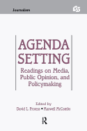 Agenda Setting: Readings on Media, Public Opinion, and Policymaking