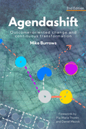 Agendashift: Outcome-oriented change and continuous transformation (2nd Edition)