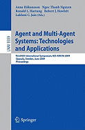 Agent and Multi-Agent Systems: Technologies and Applications: Third Kes International Symposium, Kes-Amsta 2009, Uppsala, Sweden, June 3-5, 2009, Proceedings