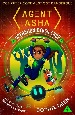 Agent Asha: Operation Cyber Chop - Deen, Sophie