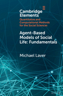 Agent-Based Models of Social Life