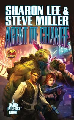 Agent of Change - Lee, Sharon, and Miller, Steve