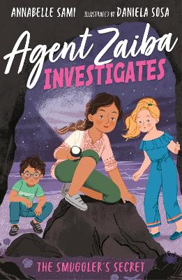 Agent Zaiba Investigates: The Smuggler's Secret - Sami, Annabelle