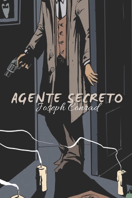 Agente Secreto - Conrad, Joseph