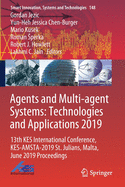 Agents and Multi-Agent Systems: Technologies and Applications 2019: 13th Kes International Conference, Kes-Amsta-2019 St. Julians, Malta, June 2019 Proceedings