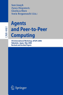 Agents and Peer-To-Peer Computing - Joseph, Sam (Editor), and Despotovic, Zoran (Editor), and Gianluca, Moro (Editor)