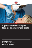 Agents hmostatiques locaux en chirurgie orale