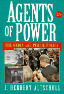 Agents of Power: The Media and Public Policy