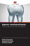 Agents remin?ralisants