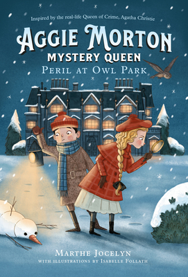 Aggie Morton, Mystery Queen: Peril at Owl Park - Jocelyn, Marthe