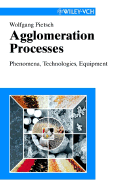 Agglomeration Processes: Phenomena, Technologies, Equipment