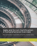 Agile and Scrum Certification: A Comprehensive Overview