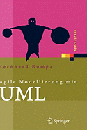 Agile Modellierung mit UML: Codegenerierung, Testf Lle, Refactoring