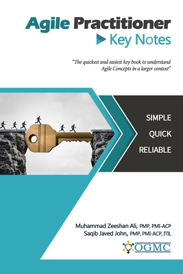 Agile Practitioner Key Notes - John, Saqib Javed, and Ali, Muhammad Zeeshan
