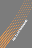 Agile Project Management: The Basics