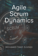 Agile Scrum Dynamics