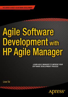 Agile Software Development with HP Agile Manager - Tal, Liran