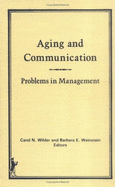 Aging and Communication - Wilder, David, and Weinstein, Barbara