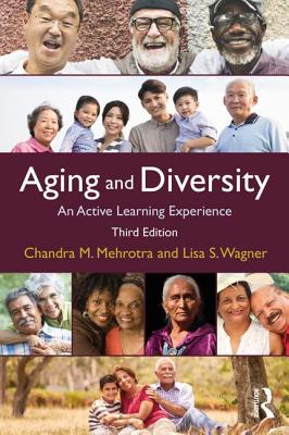 Aging and Diversity: An Active Learning Experience - Chandra Mehrotra, and Lisa Smith Wagner