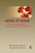 Aging at Home: How the Elderly Adjust Their Housing Without Moving
