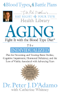 Aging: Fight It W/ The Blood Type Diet