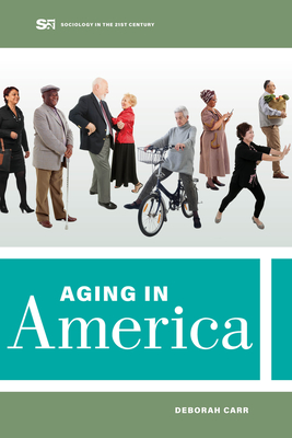 Aging in America: Volume 8 - Carr, Deborah